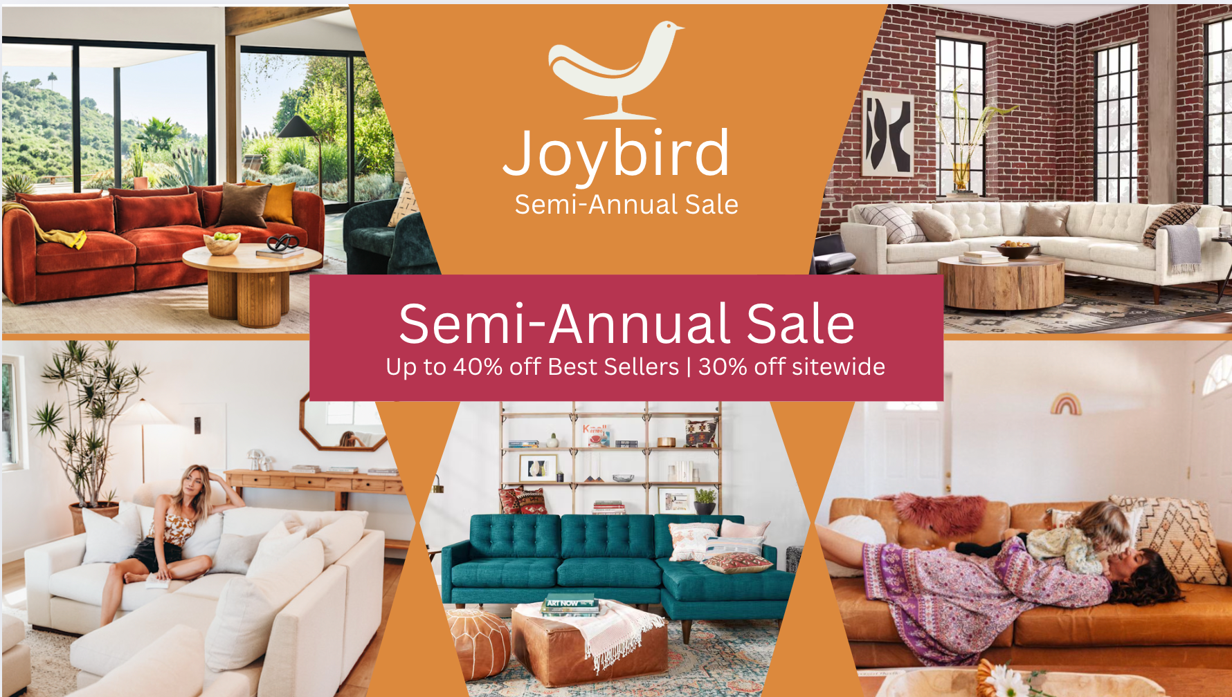 A collage of four living rooms with different furniture styles and decor, promoting the Joybird Semi-Annual Sale with discounts of up to 40% on best sellers and 30% sitewide.