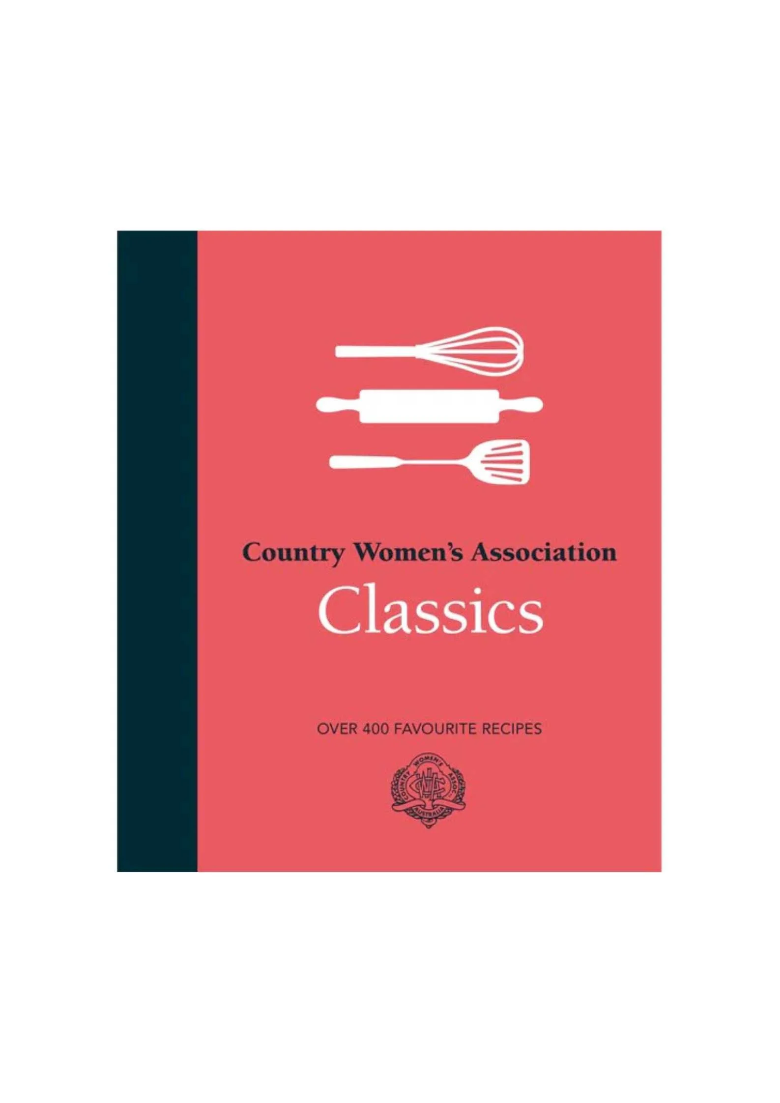 Country Women's Association - Classics Cookbook