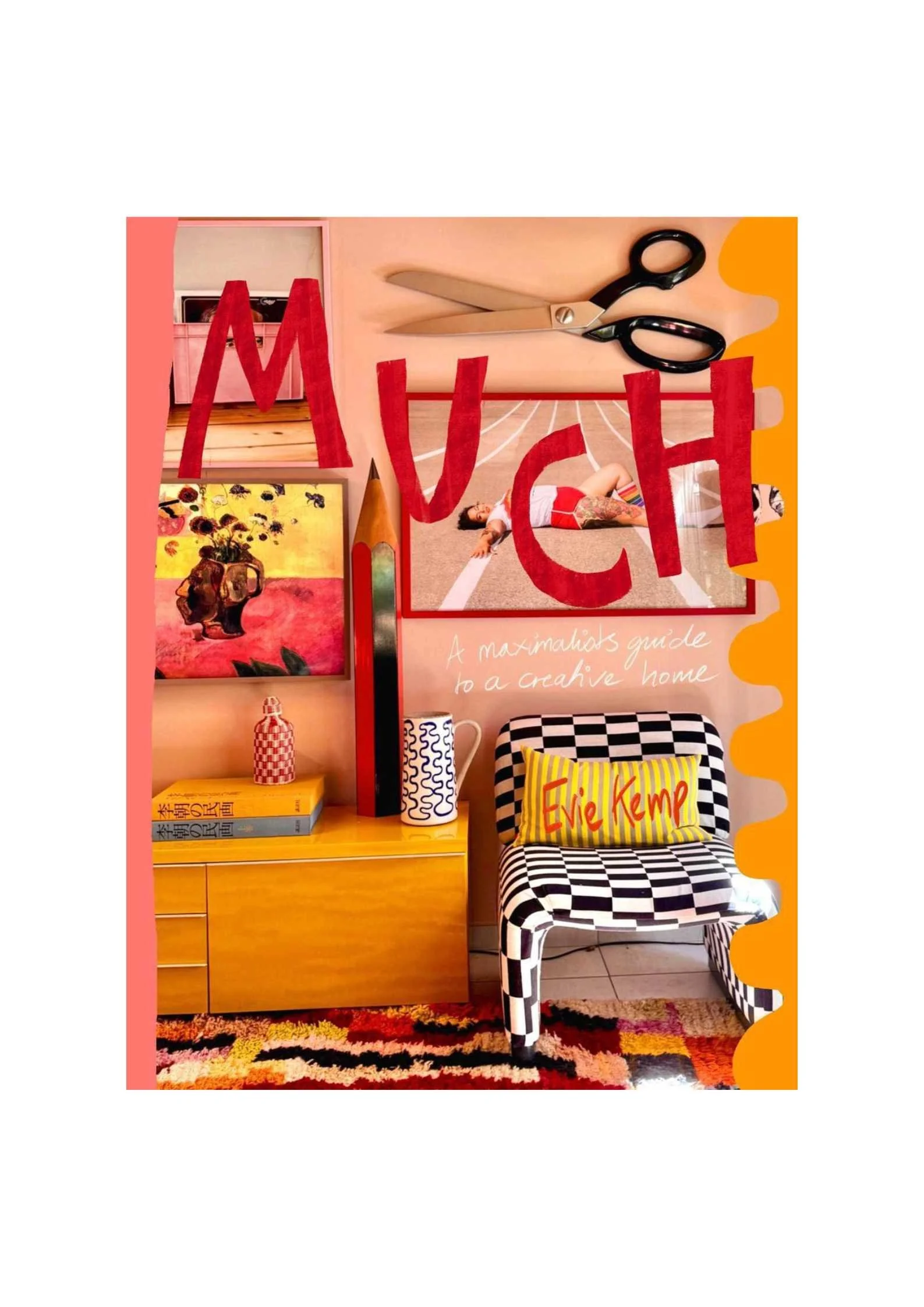 Much - Maximalist’s Guide To A Creative Home
