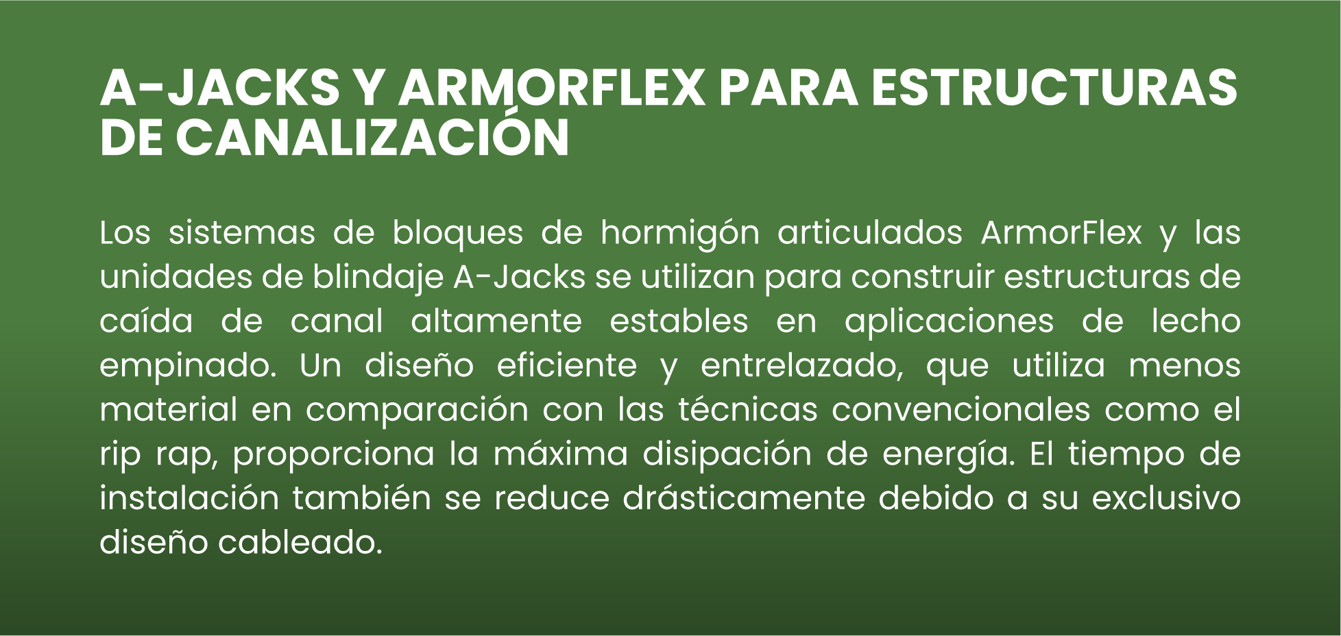 sistemas de bloques de hormigón articulados ArmorFlex y unidades A-Jacks para estructuras de canalización, destacando su eficiencia, bajo consumo de material y reducción en tiempo de instalación. CONTECH MÉXICO