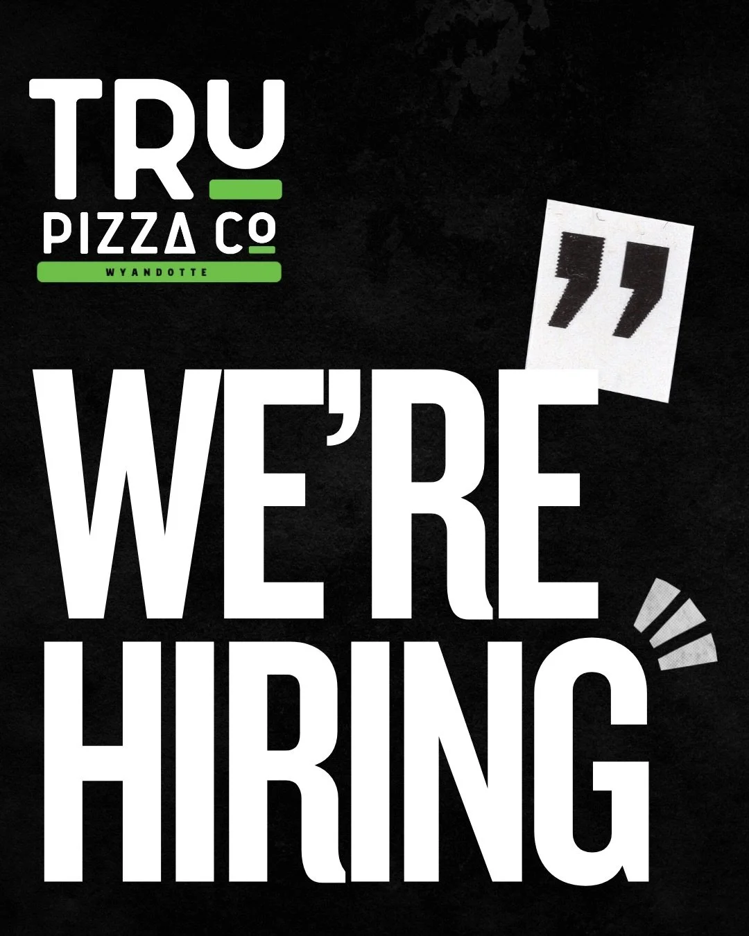 We&rsquo;re growing our kitchen team! 🍕🔥

TRU Pizza Co Wyandotte is now hiring 2 Line Cooks and 1 Prep Cook.

Full-time &amp; part-time positions available.

Be part of an exciting new concept with room to grow.

DM or email for more information:
i