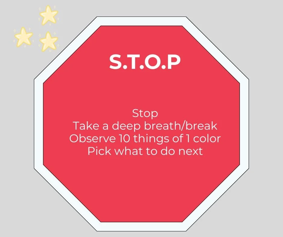 A red octagonal stop sign with instructions to stop, take a deep breath or break, observe 10 things of one color, and pick what to do next, with a gray background and yellow stars on the upper left side.