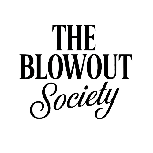 THE BLOWOUT SOCIETY
