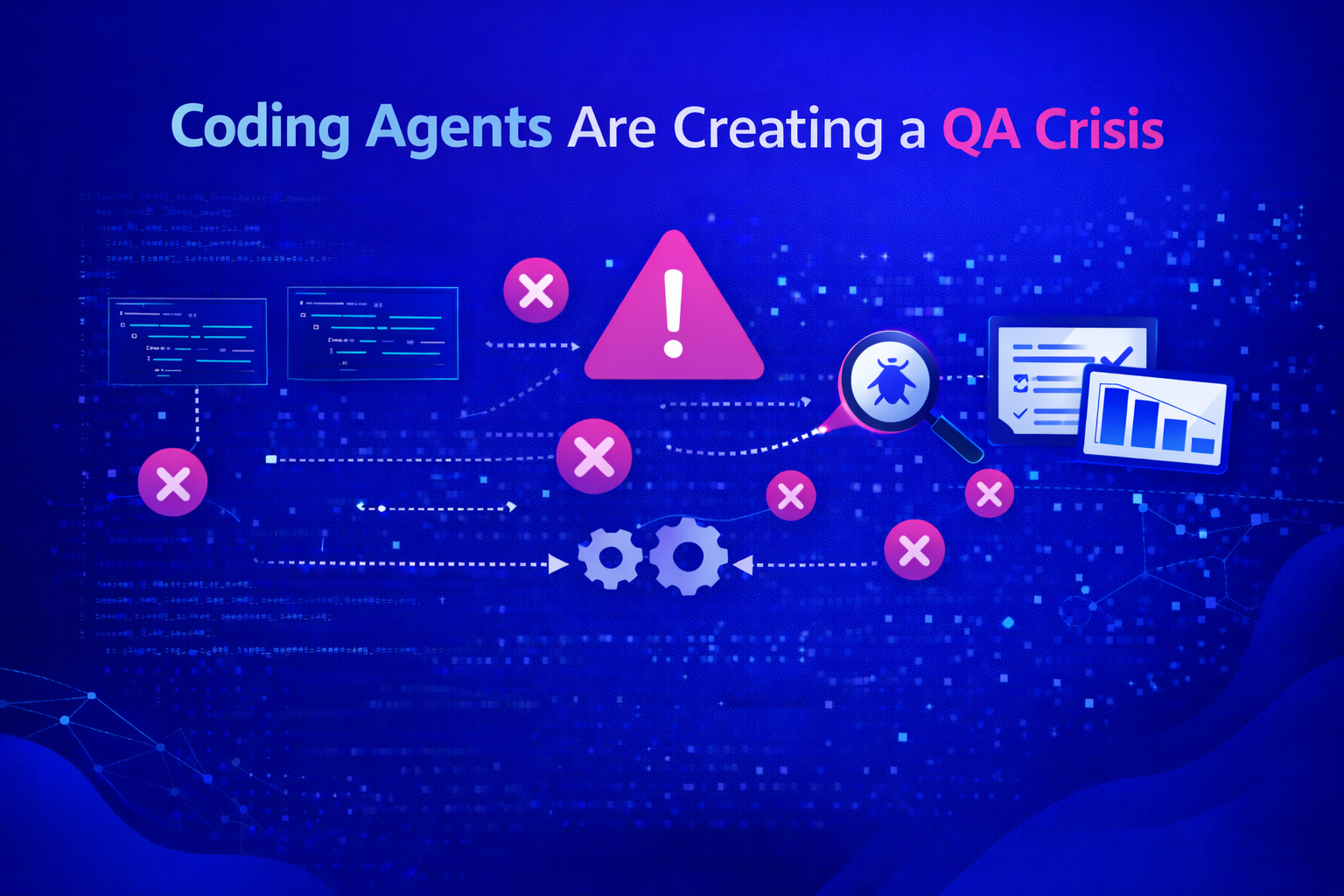 Coding Agents Are Creating a QA Crisis
