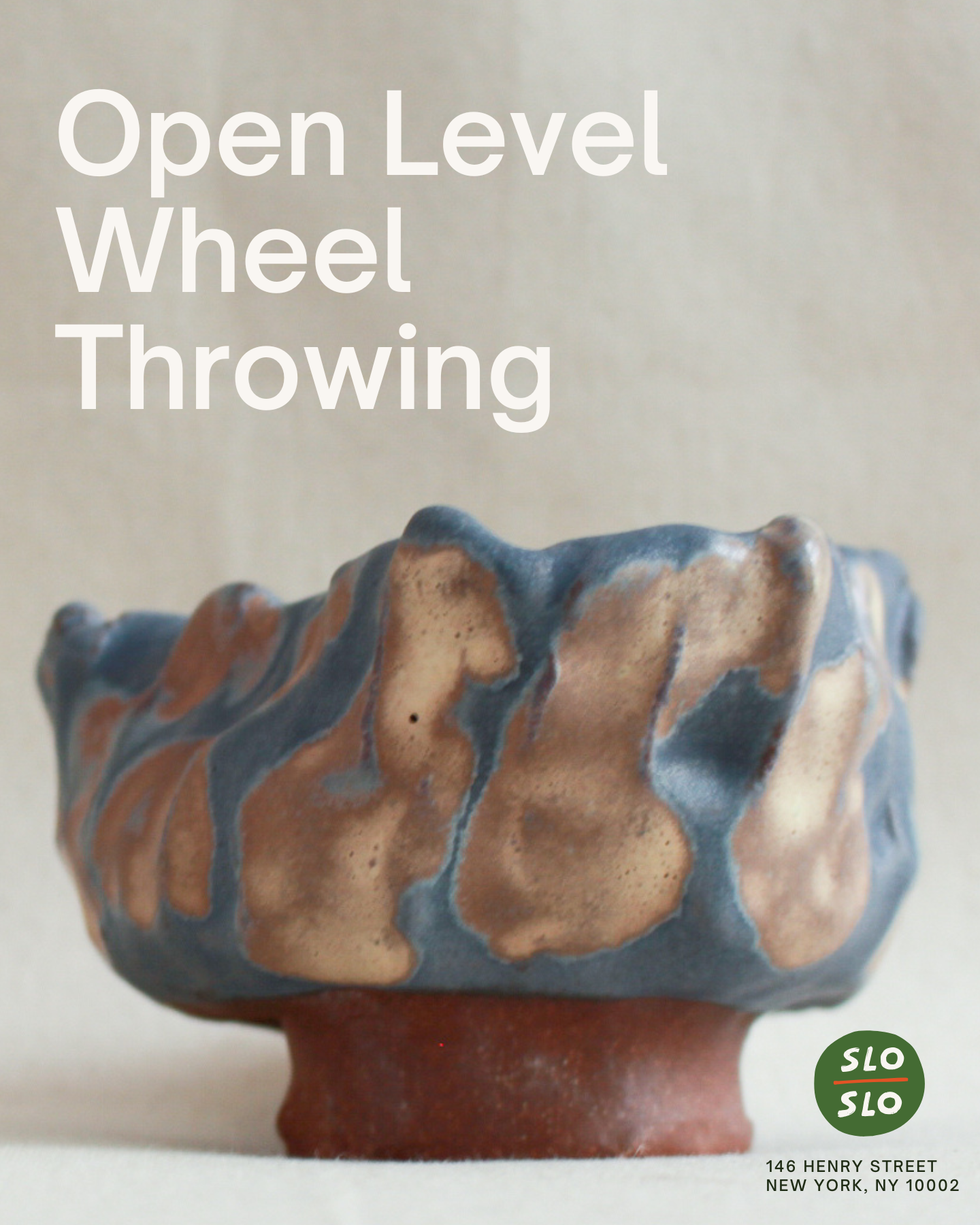 Open Level Wheel Throwing 