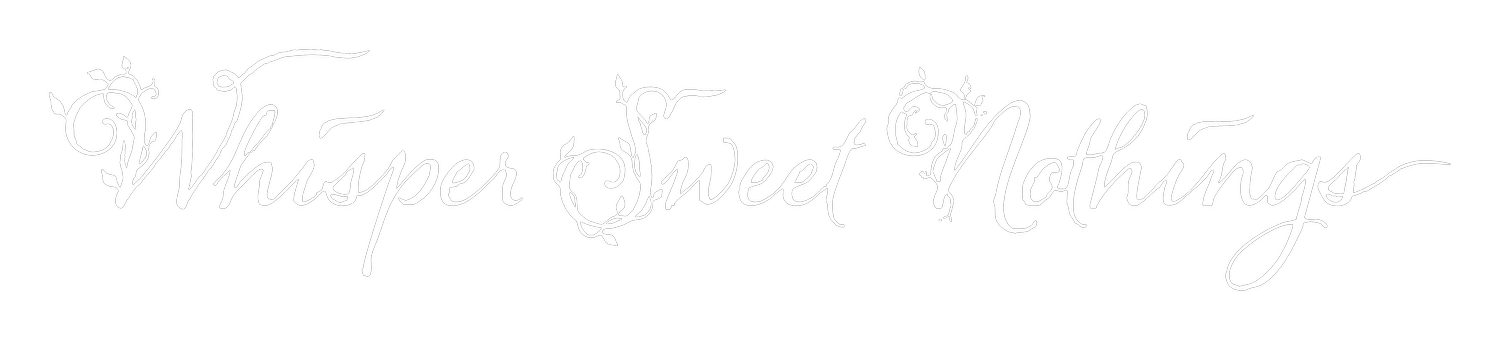 Whisper Sweet Nothings