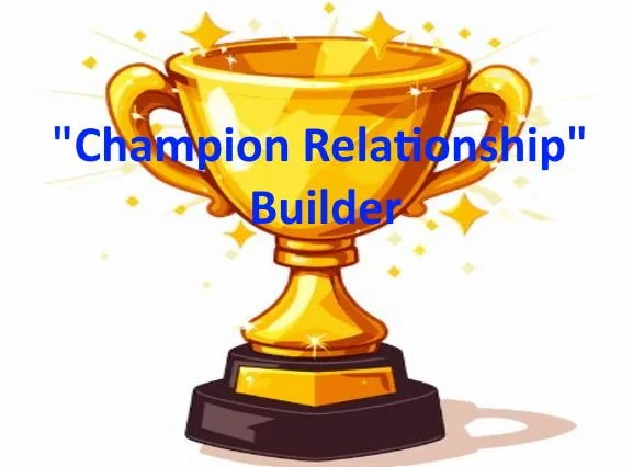 Golden trophy cup with handles, surrounded by sparkles, with the text 'Champion Relationship Builder' in blue across the front.