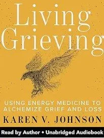 Book cover titled 'Living Grieving' by Karen V. Johnson, with a yellow background and an abstract dark feather illustration.