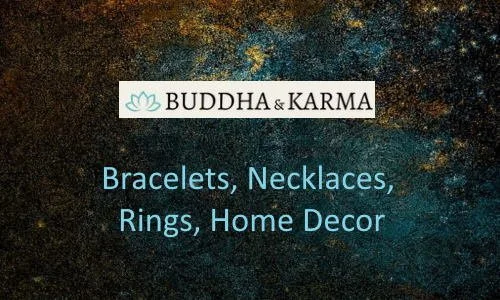Buddha & Karma logo with the text "Bracelets, Necklaces, Rings, Home Decor" on a dark, textured background.