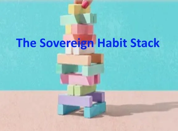 Colorful wooden blocks stacked in a tower with the text 'The Sovereign Habit Stack' overlaid in blue.