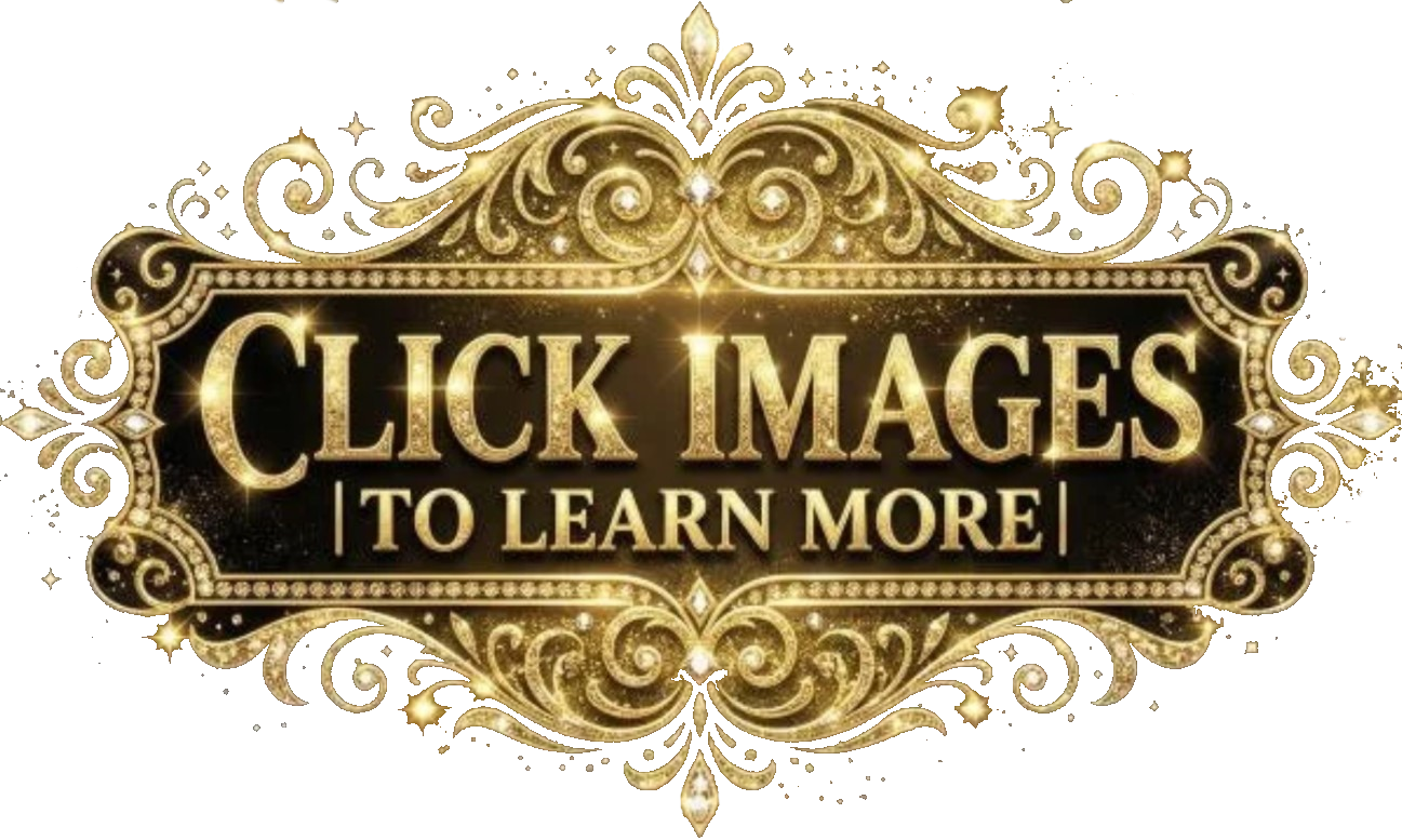 A decorative gold and black ornate sign with the text 'Click Images to Learn More' in gold and white lettering.