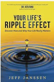 The book cover for 'Your Life's Ripple Effect' by Jeff Janssen, featuring a yellow background with a person standing in water creating ripples.