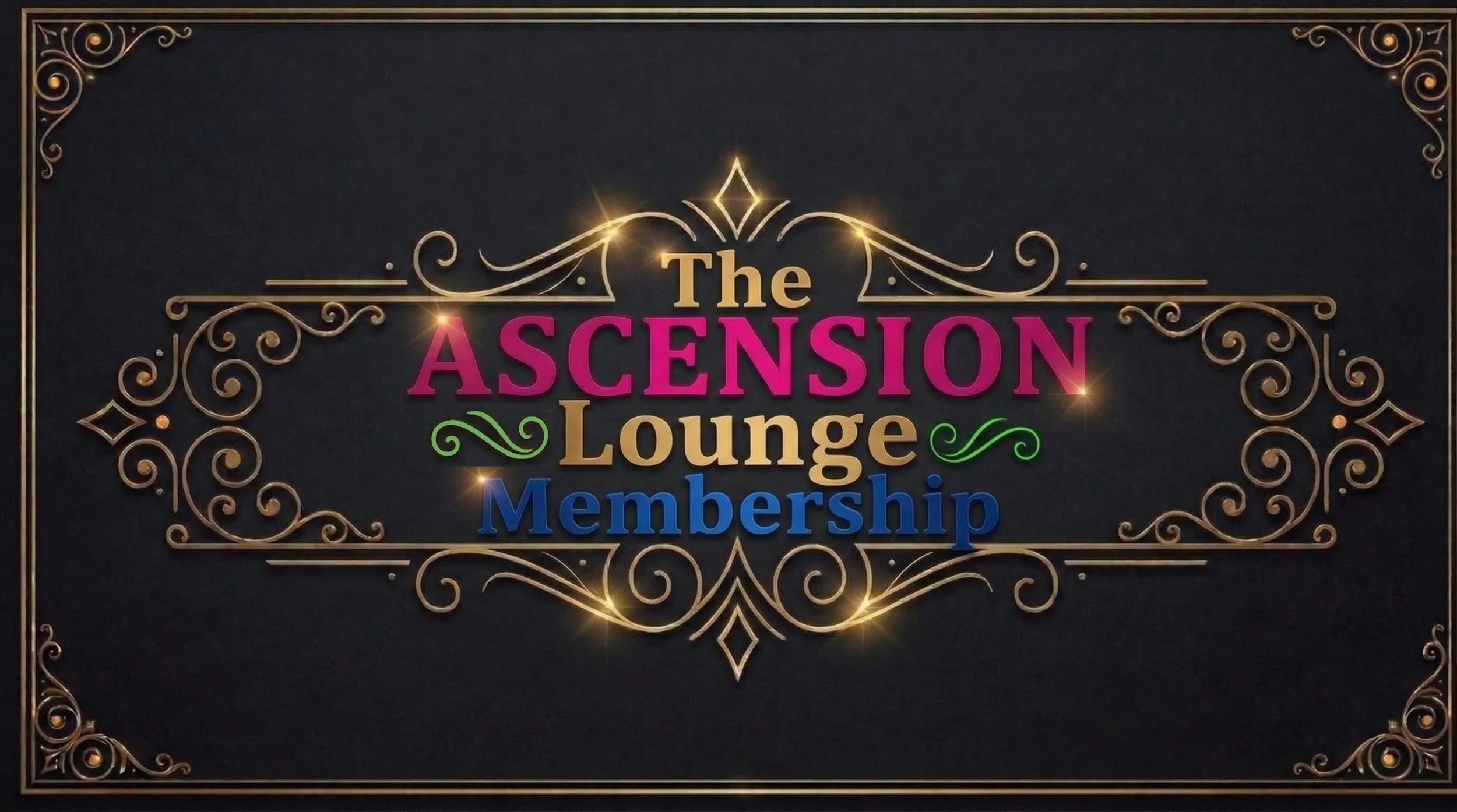 Decorative sign reading 'The Ascension Lounge Membership' with gold ornate border and colorful text on a dark background.