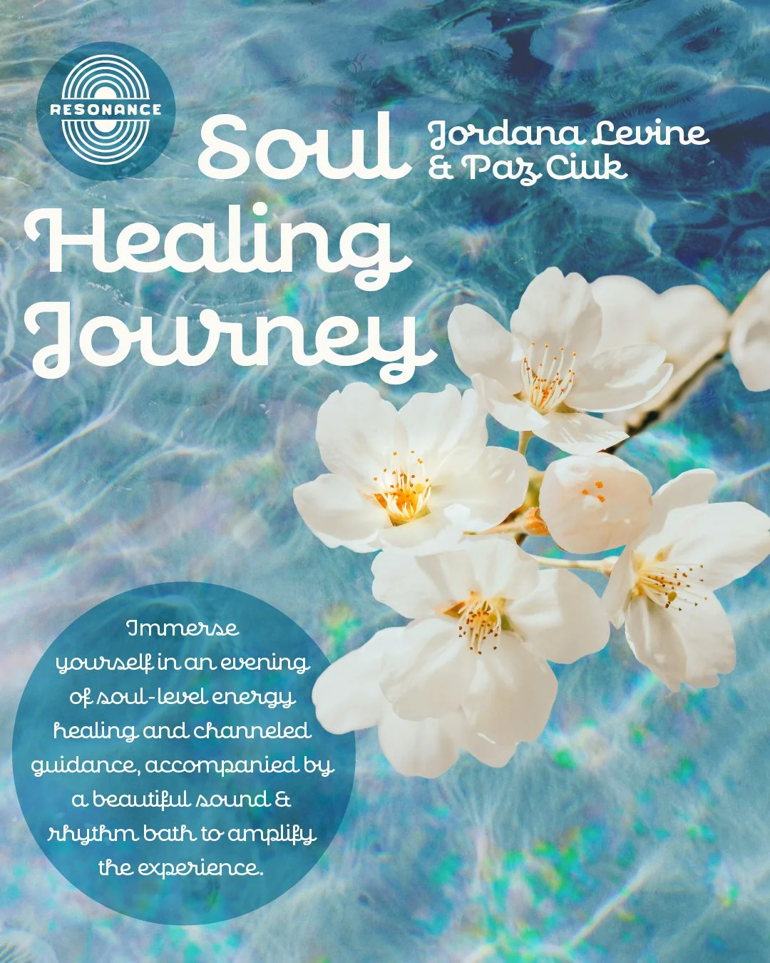 Soul Healing Journey with Jordana Levine &amp; Paz Ciuk