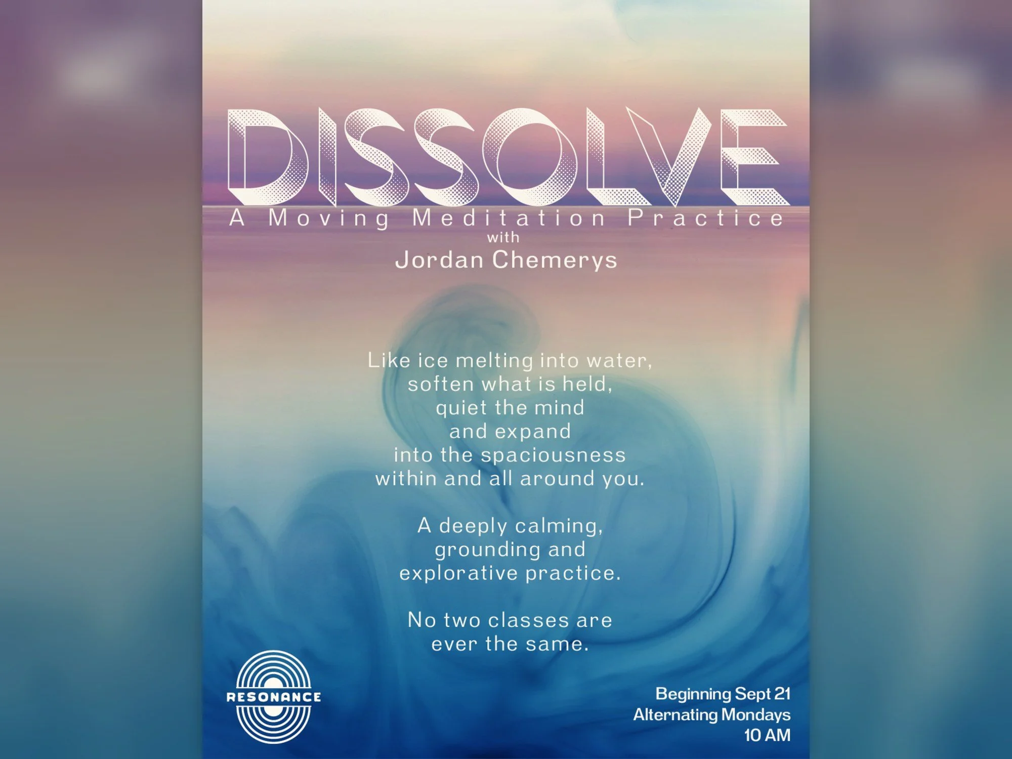 Dissolve: A Moving Meditation Practice with Jordan Chemerys (bi-weekly)