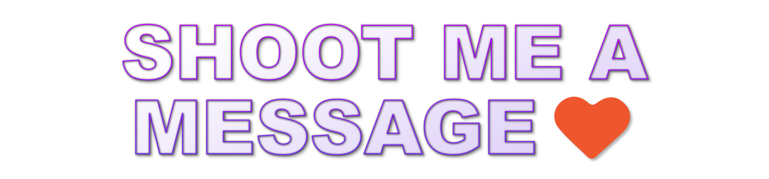 Text graphic with the words 'SHOOT ME A MESSAGE' in purple letters, and a red heart icon.