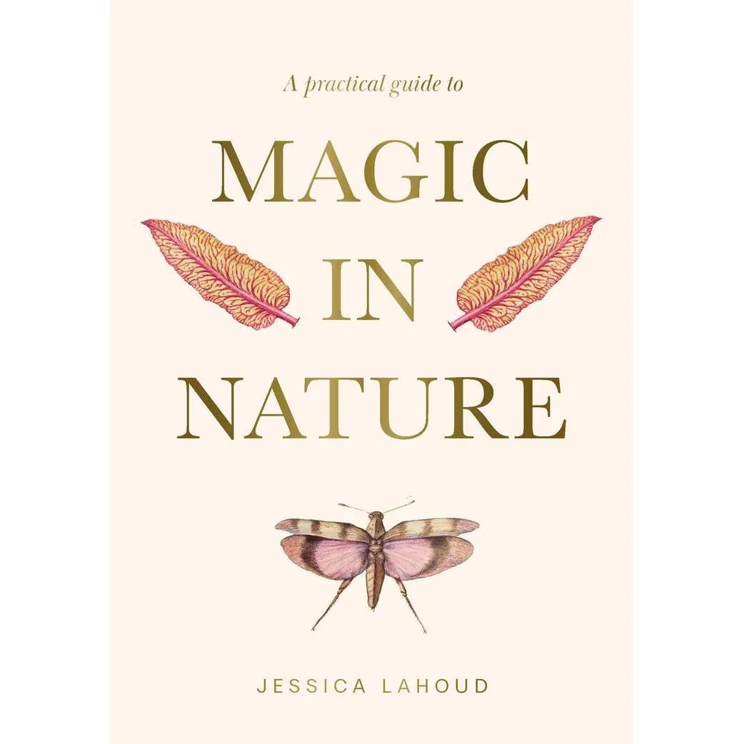 Practical Guide to Magic in Nature