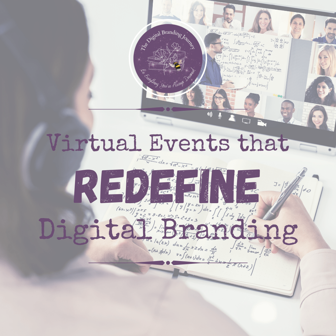 Virtual Events that Redefine Digital Branding