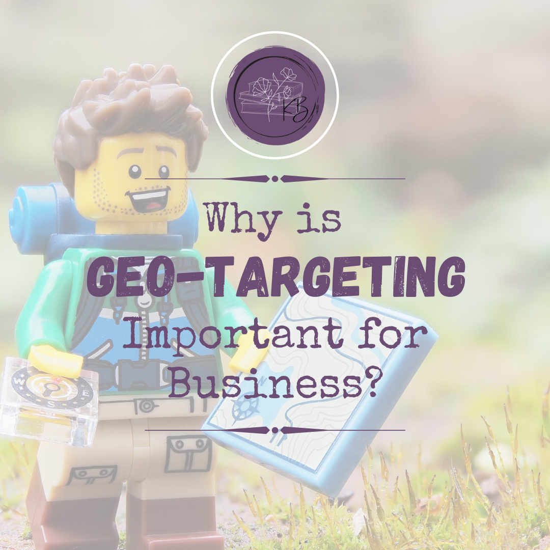Why is Geo-Targeting Important for Business?
