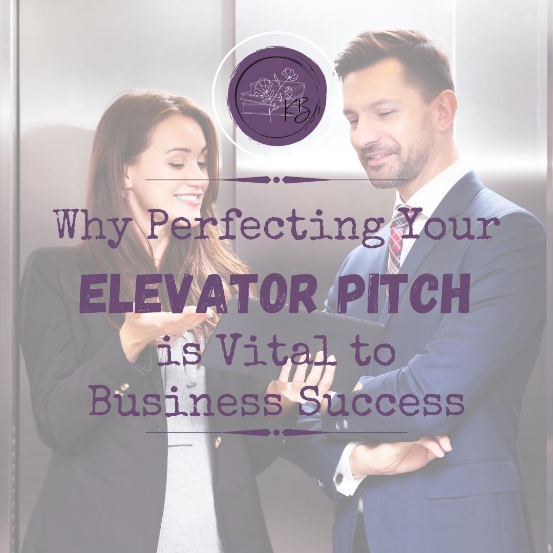 Why Perfecting Your Elevator Pitch is Vital to Business Success