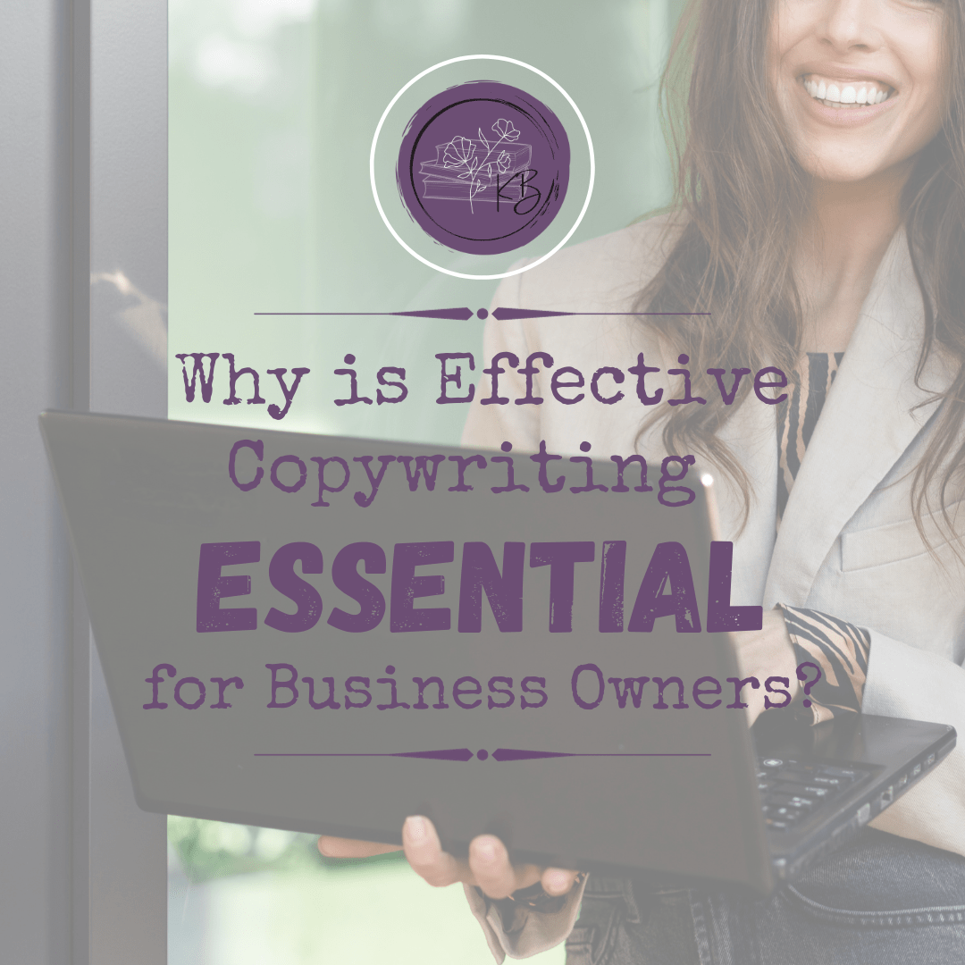 Why is Effective Copywriting Essential for Business Owners?