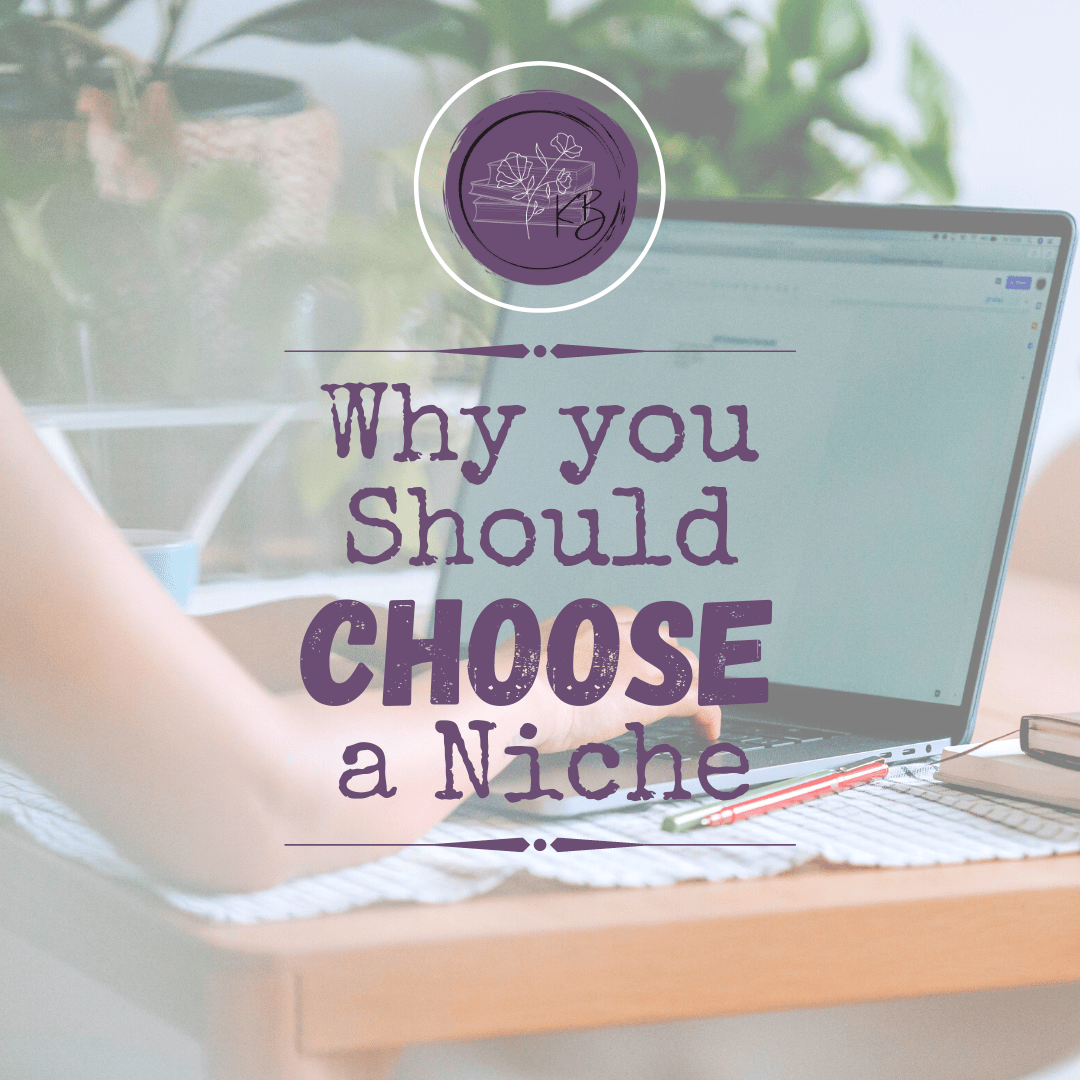 Why You Should Choose a Niche