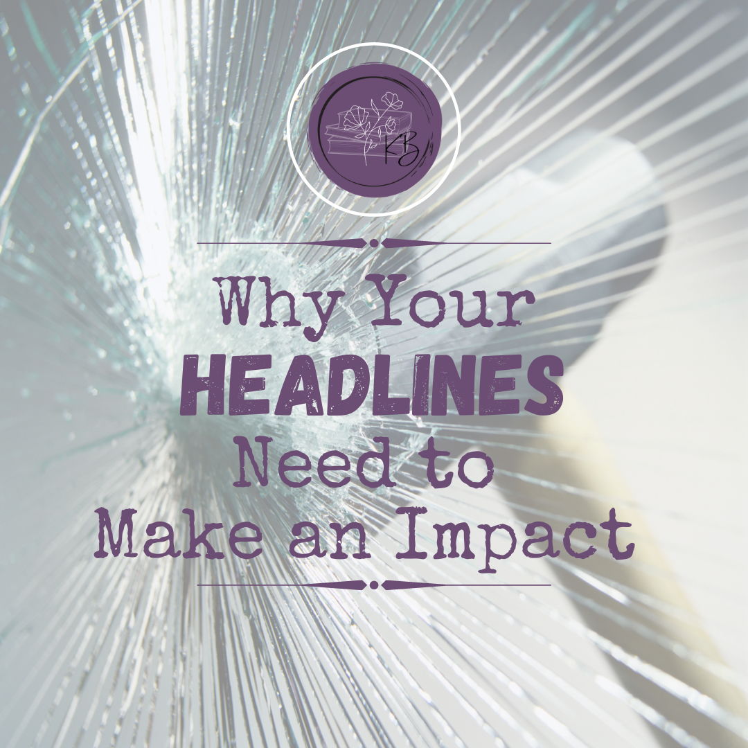 Why Your Headlines Need to Make an Impact