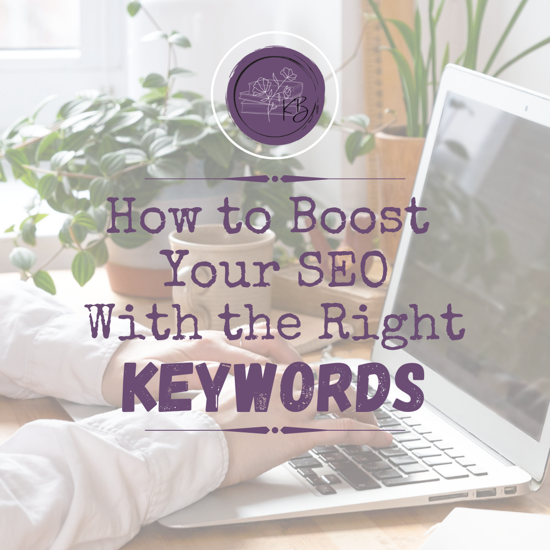 How to Boost Your SEO with the Right Keywords