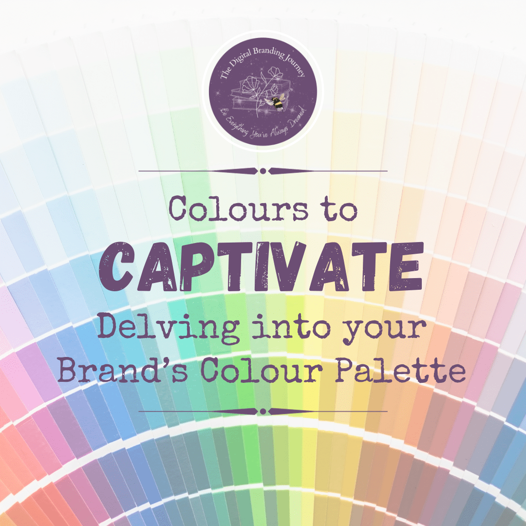 Colours to Captivate: Delving into your Brand’s Colour Palette