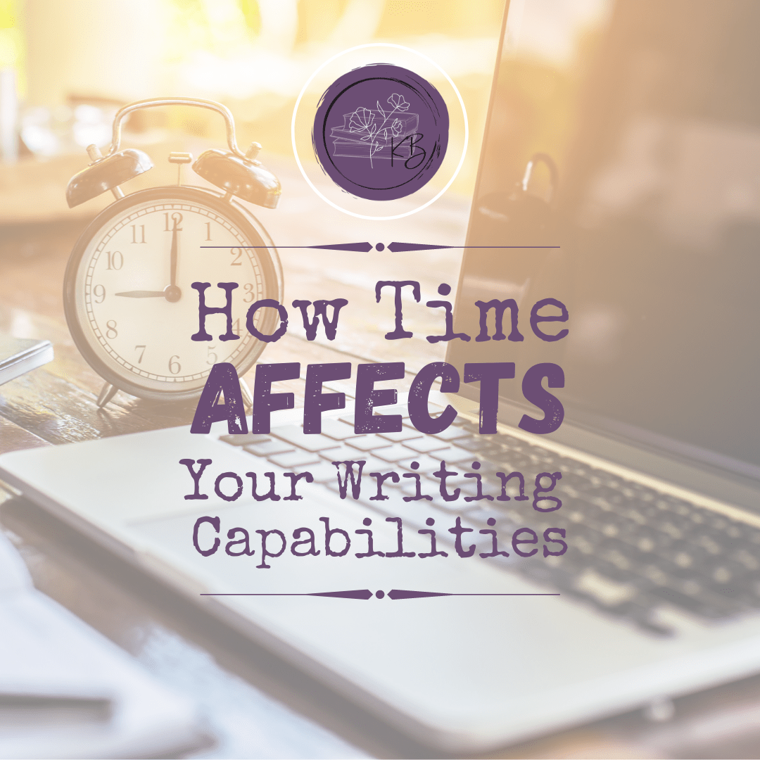 How Time Affects your Writing Capabilities