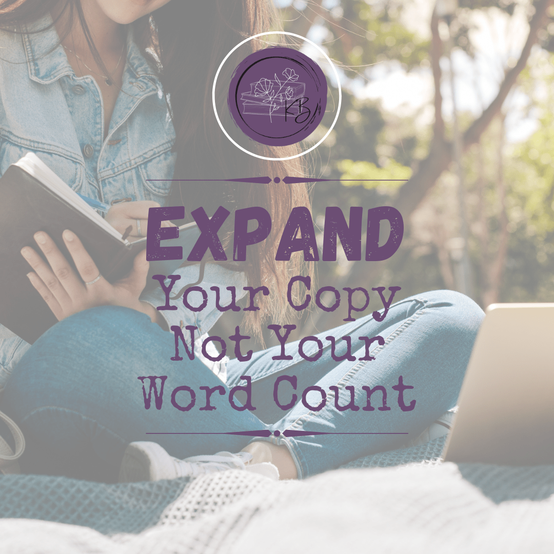 Expand Your Copy Not Your Word Count
