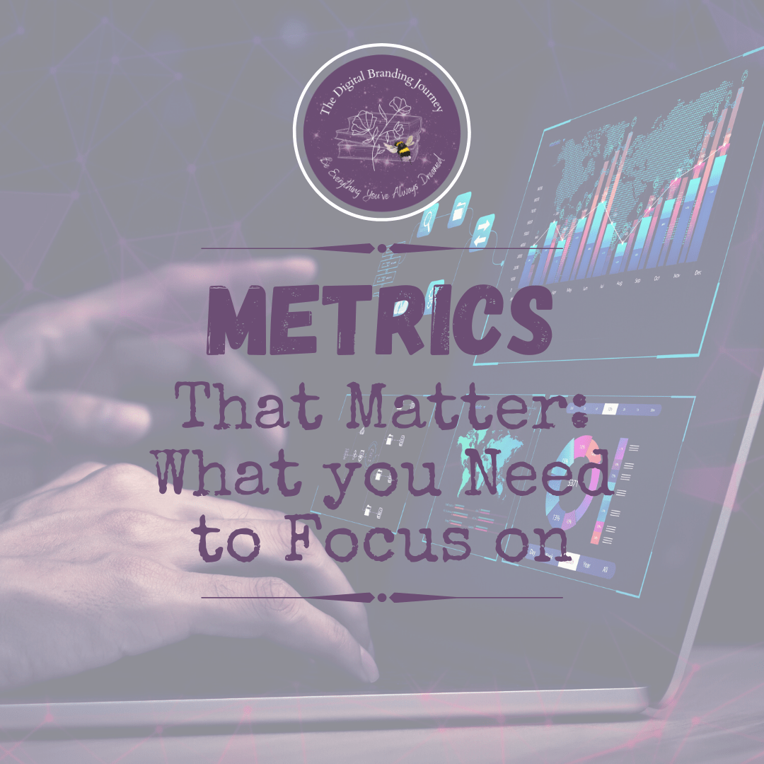 Metrics that Matter: What you Need to Focus on
