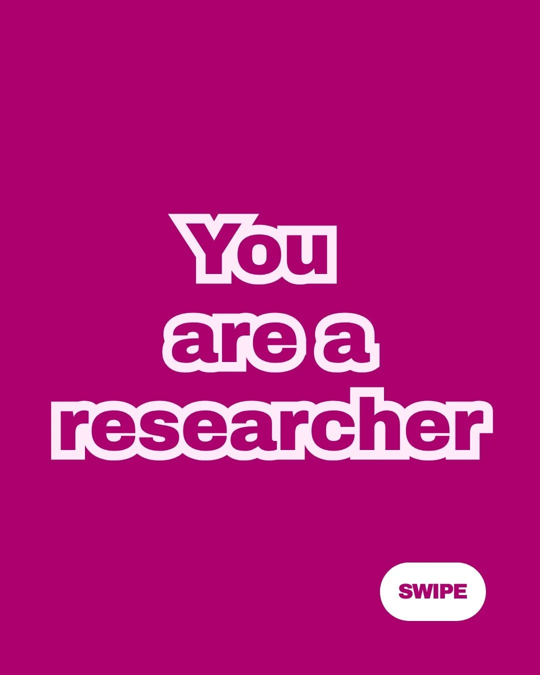 If you talk to your end customer, at any point in their customer journey with you, you are a researcher. 

Some examples: 

CEO or Founder: You&rsquo;re making sure the product meets the needs of your ideal or assumed customer. 

Customer support: Yo