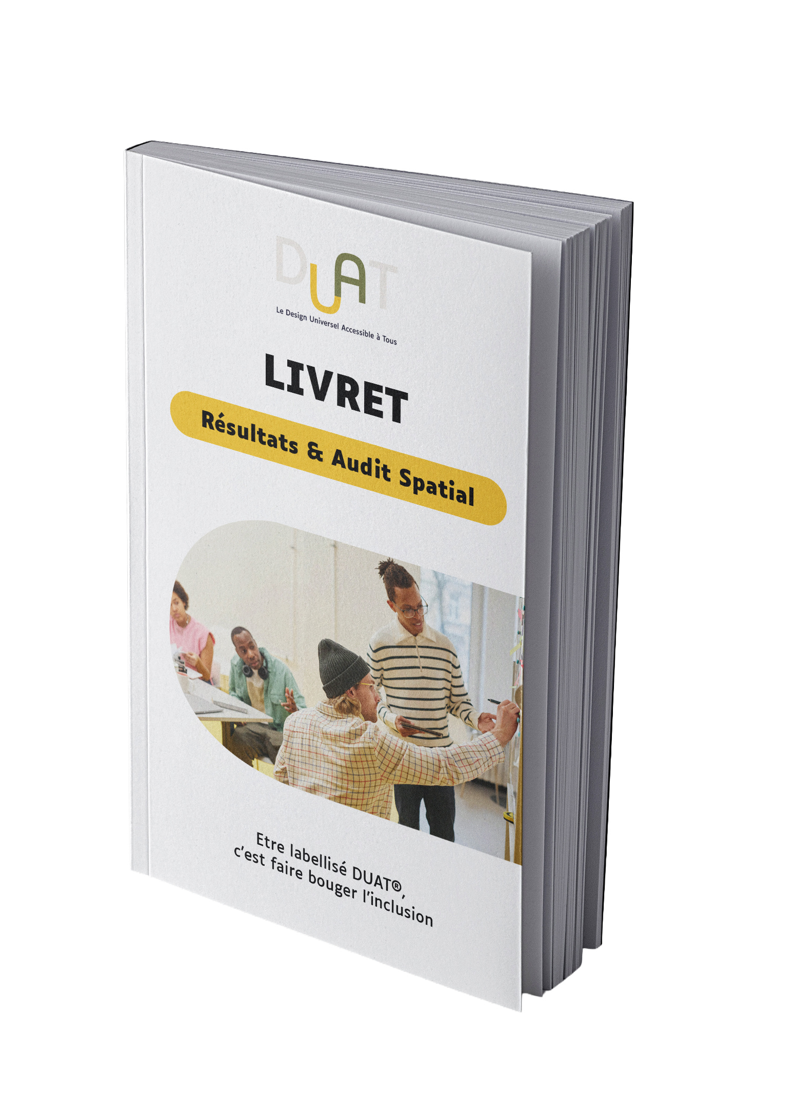 A white booklet with a group of diverse people working together in a classroom or office setting, some wearing headphones, with the title in French, "LIVRET Résultats & Audit Spatial," and the subtitle mentioning accessible universal design and inclusion.