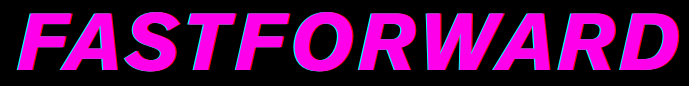 FastForward