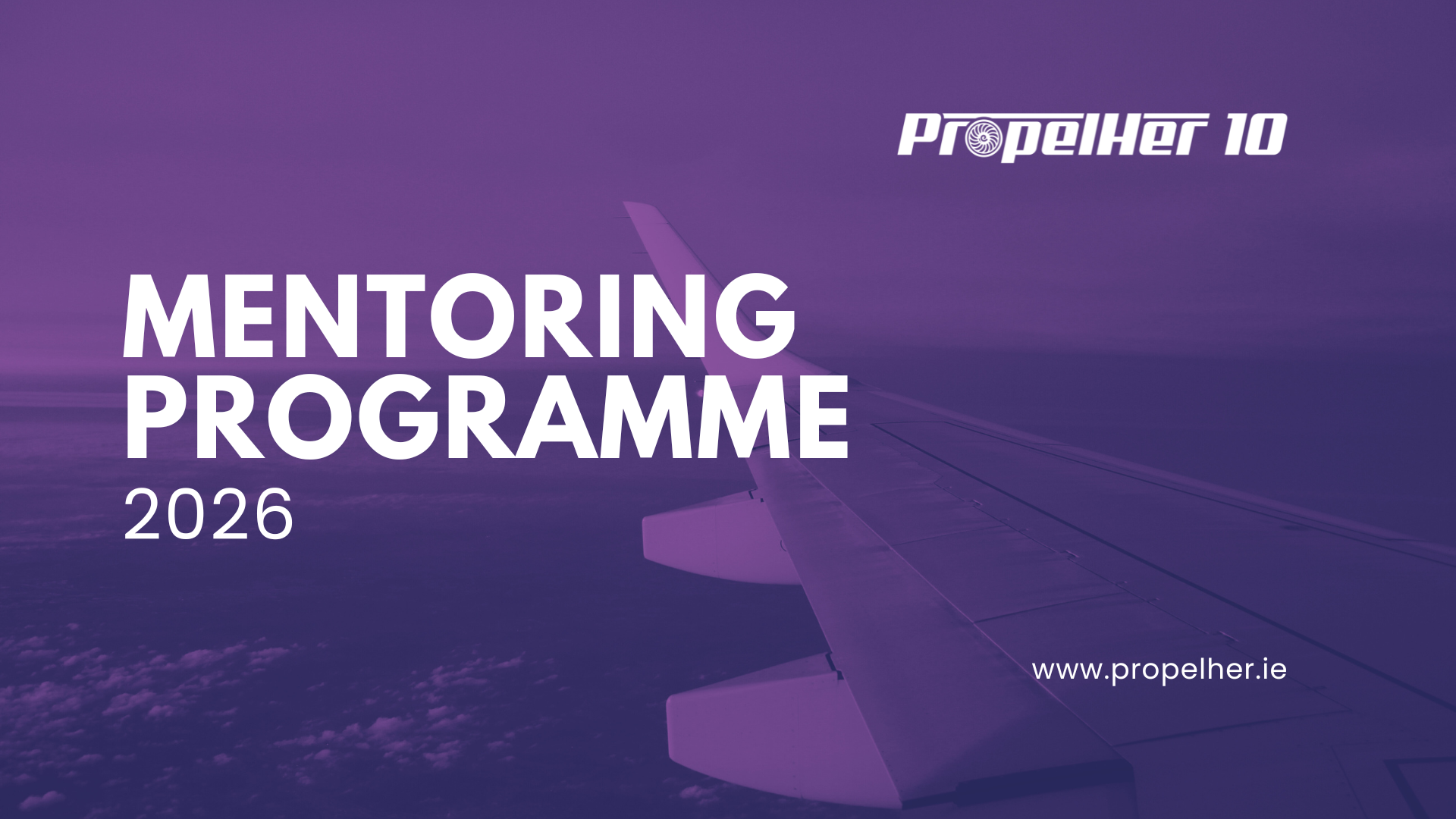 Applications Now Open for the 2026 PropelHer Mentoring Programme