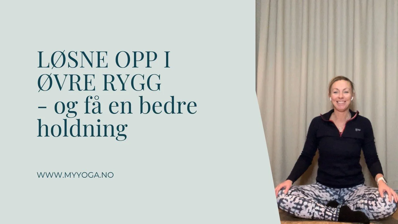 Løsne opp i øvre rygg, og få en bedre holdning