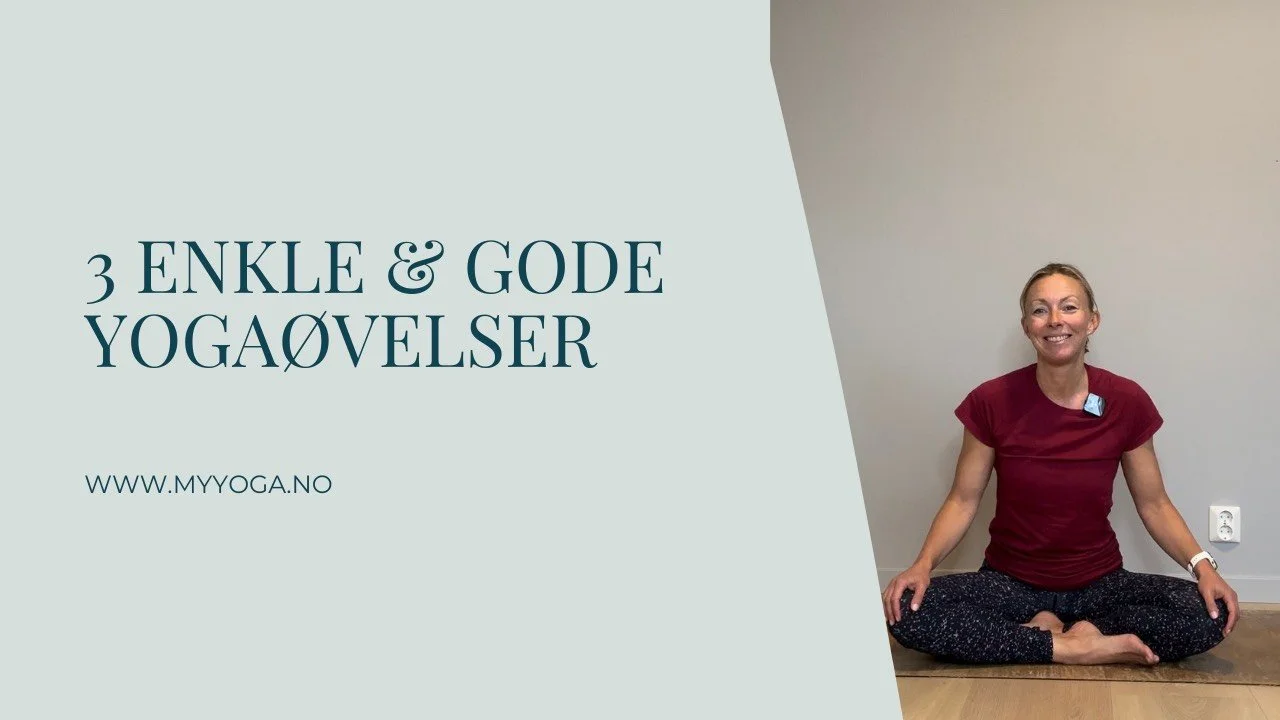 3 enkle og gode yogaøvelser