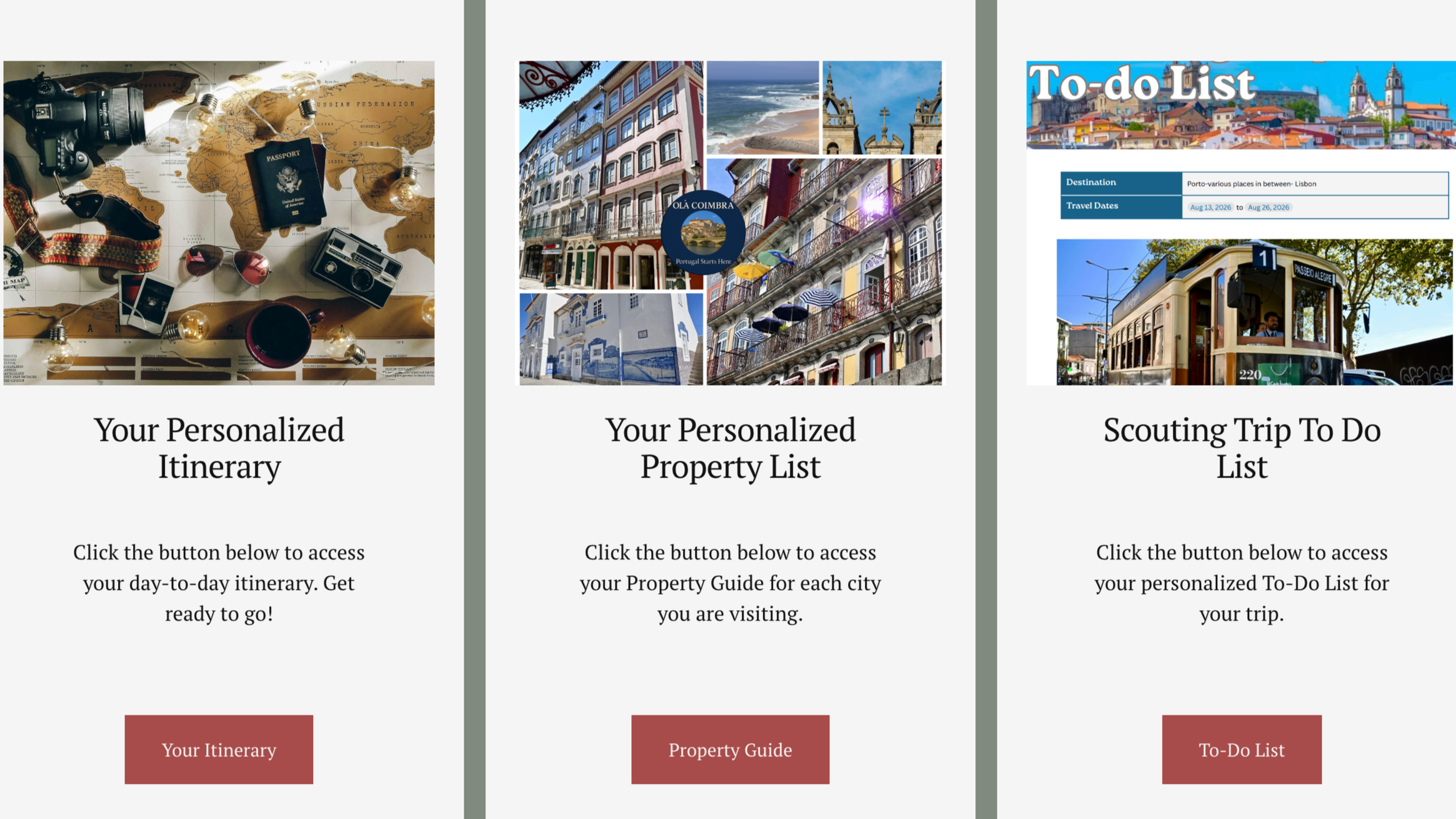 Personalized Scouting Trip planning with a day by day itinerary and links to sites and experiences. Your own to-do list and a private page on our website.