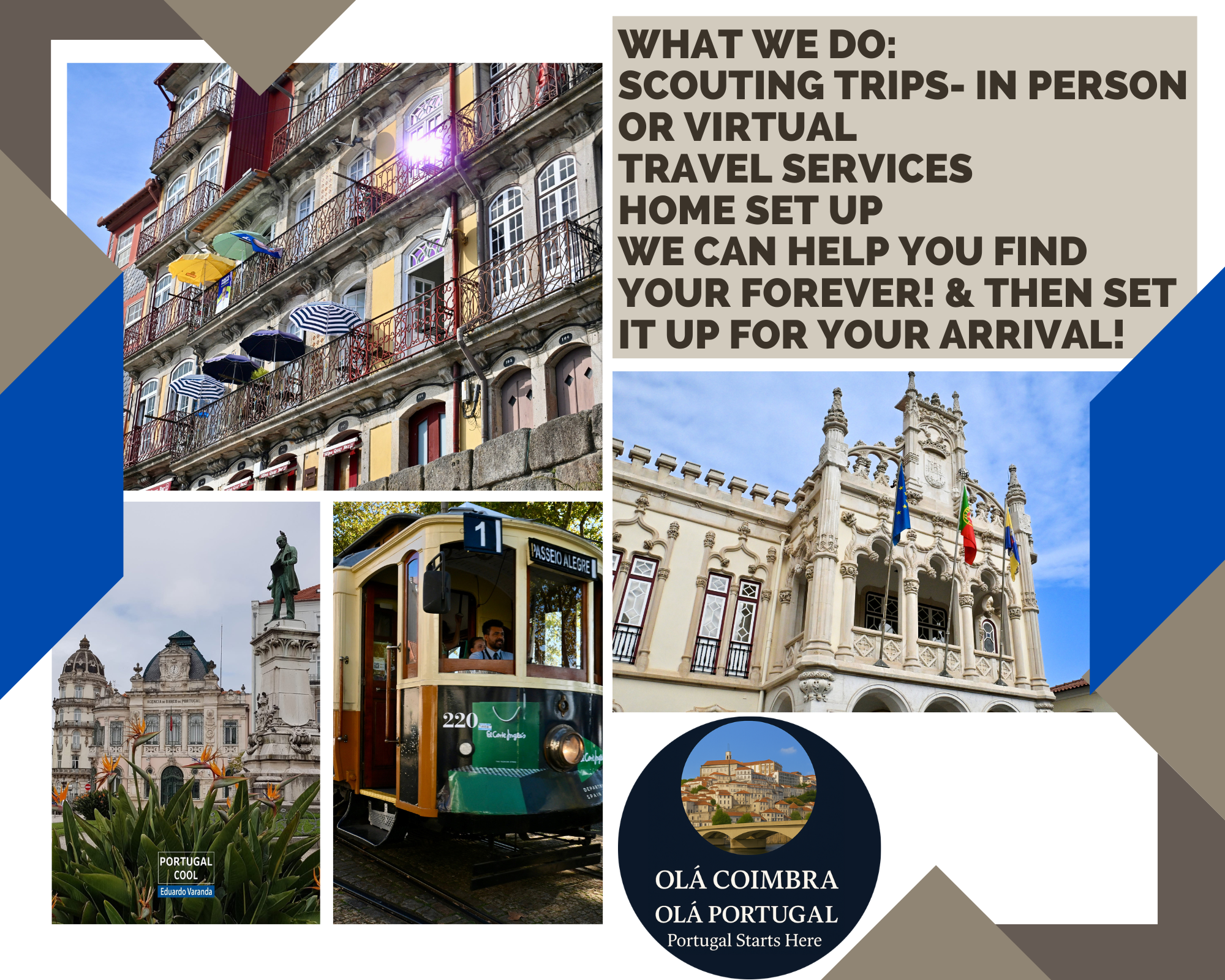 Scouting trips to Portugal, Travel Services to Portugal, Home Set up in Portugal