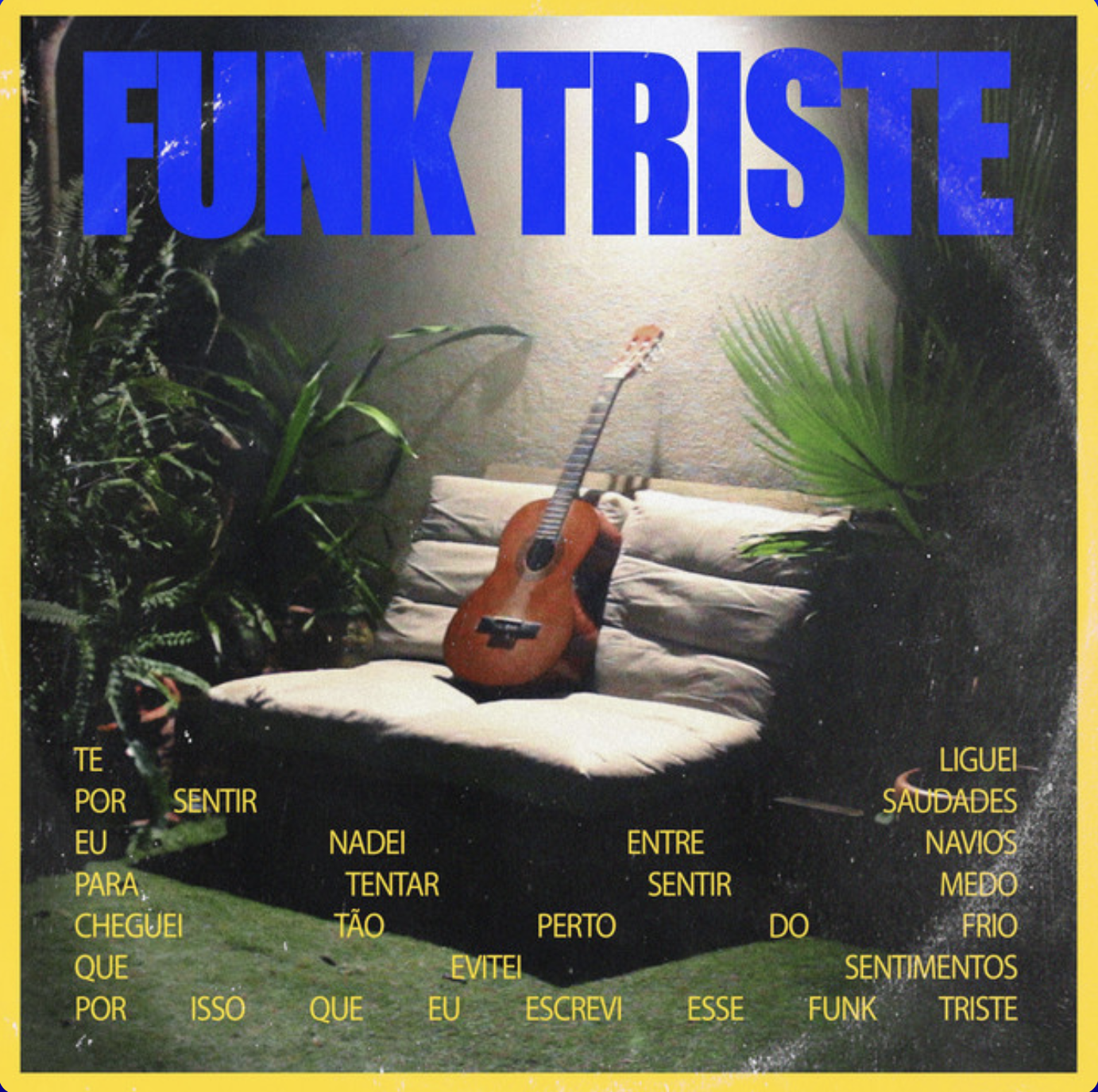 Album cover with a couch and a guitar in a room surrounded by plants, the title 'FUNK TRISTE' in large blue letters at the top, and a poem in yellow text at the bottom.