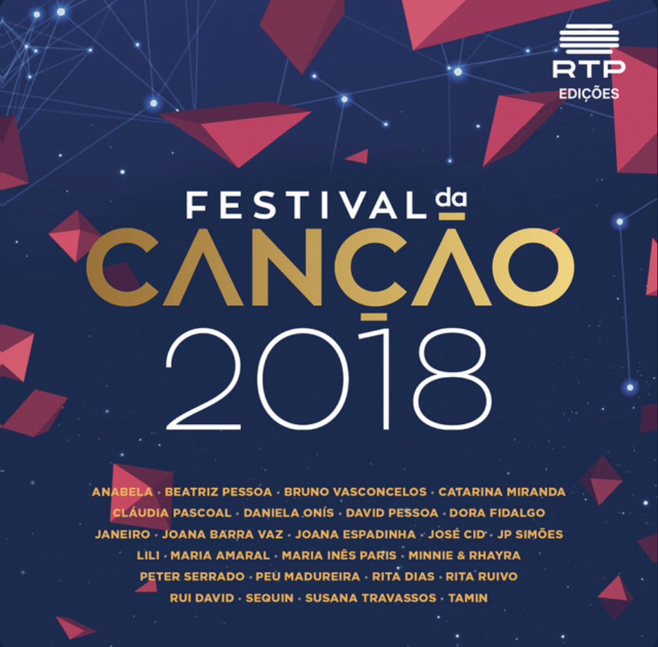 Poster for the 2018 Festival da Canção with a dark blue background, pink geometric shapes, and stars. The text indicates it is organized by RTP and features a list of performers' names.