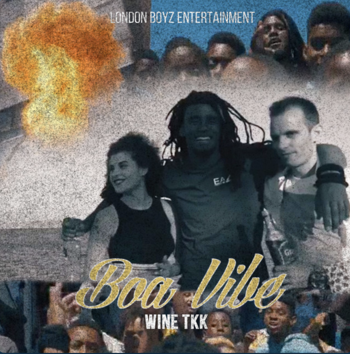 Group of people celebrating, some holding drinks, with an explosion or fire effect in the background. Text on image includes 'London Boyz Entertainment', 'Boa Vibe', and 'Wine Tkk'.