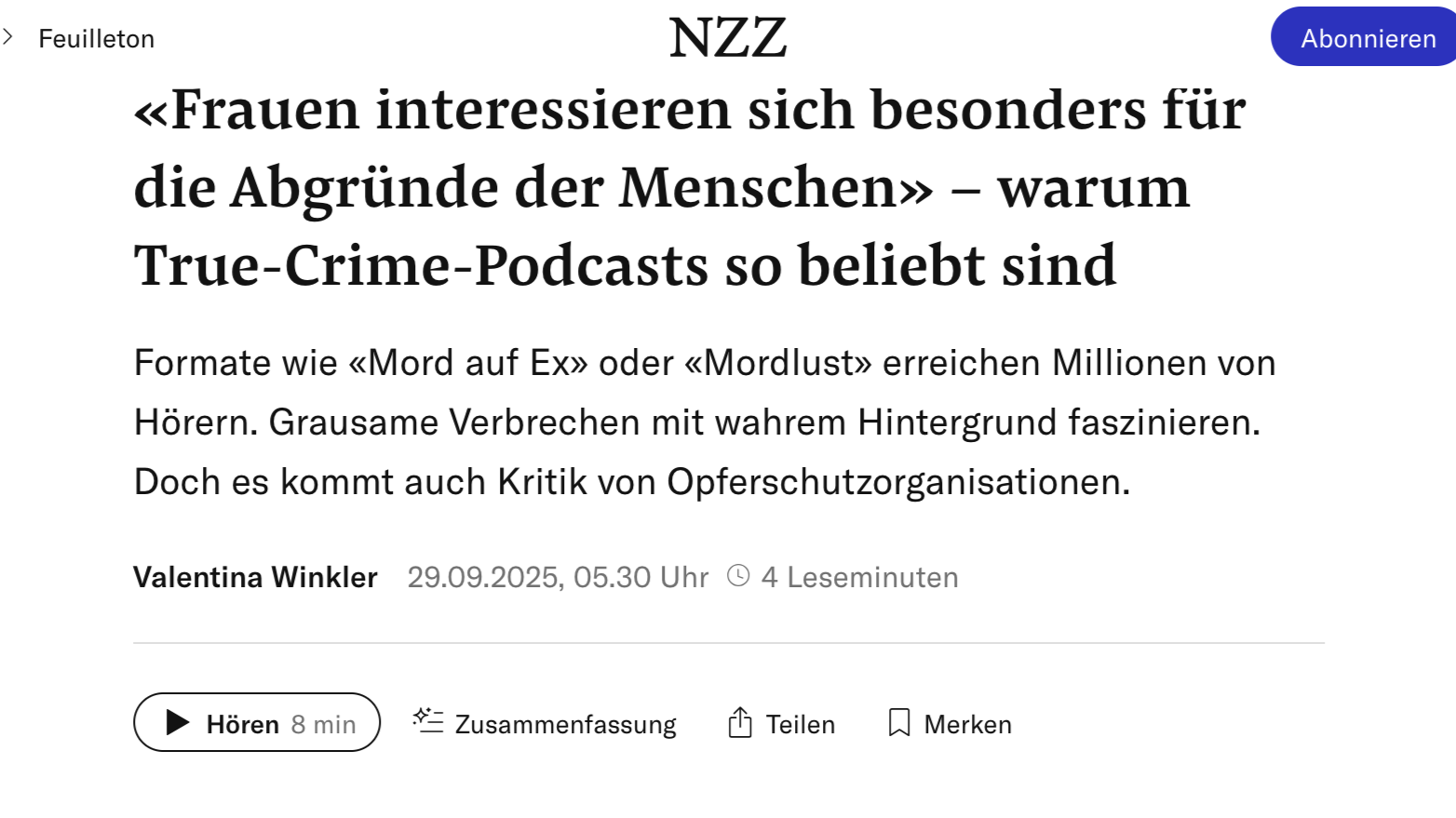 A screenshot of a news article in German from NZZ discussing why true-crime podcasts are popular, mentioning formats like 'Mord auf Ex' and 'Mordlust', with the author Valentina Winkler, published on September 29, 2025.