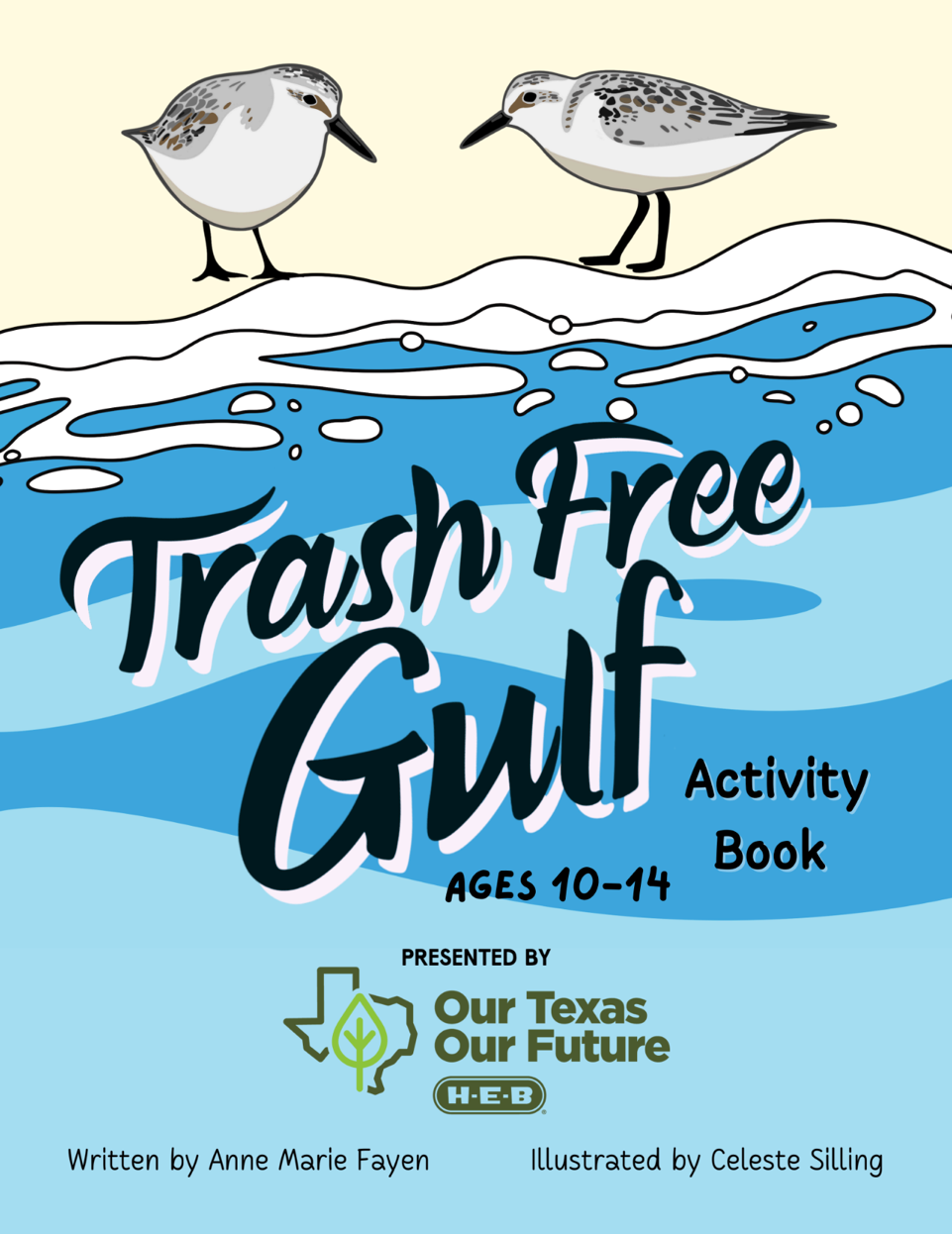 Cover of a children's activity book titled "Trash Free Gulf" with two seabirds standing near water, and the logo of 'Our Texas Our Future' by H-E-B, written by Anne Marie Fayn and illustrated by Celeste Silling.