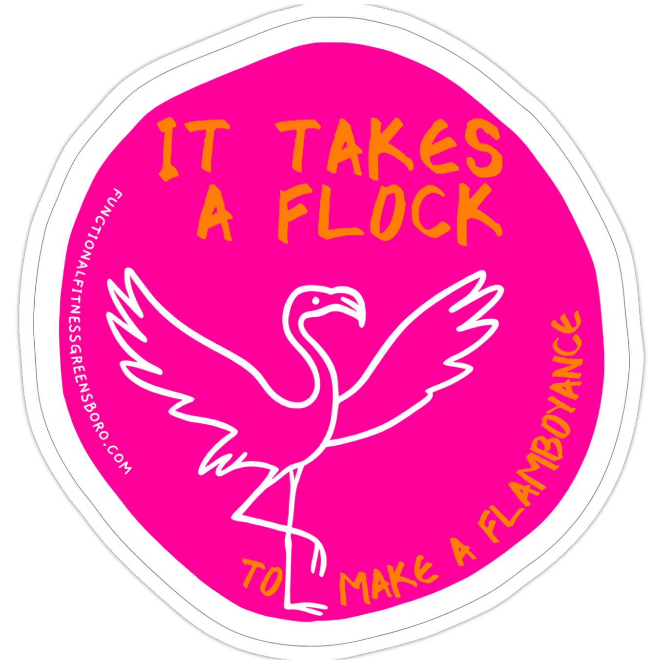 It Takes a Flock Sticker