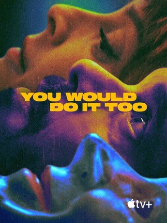 Tu también lo harías