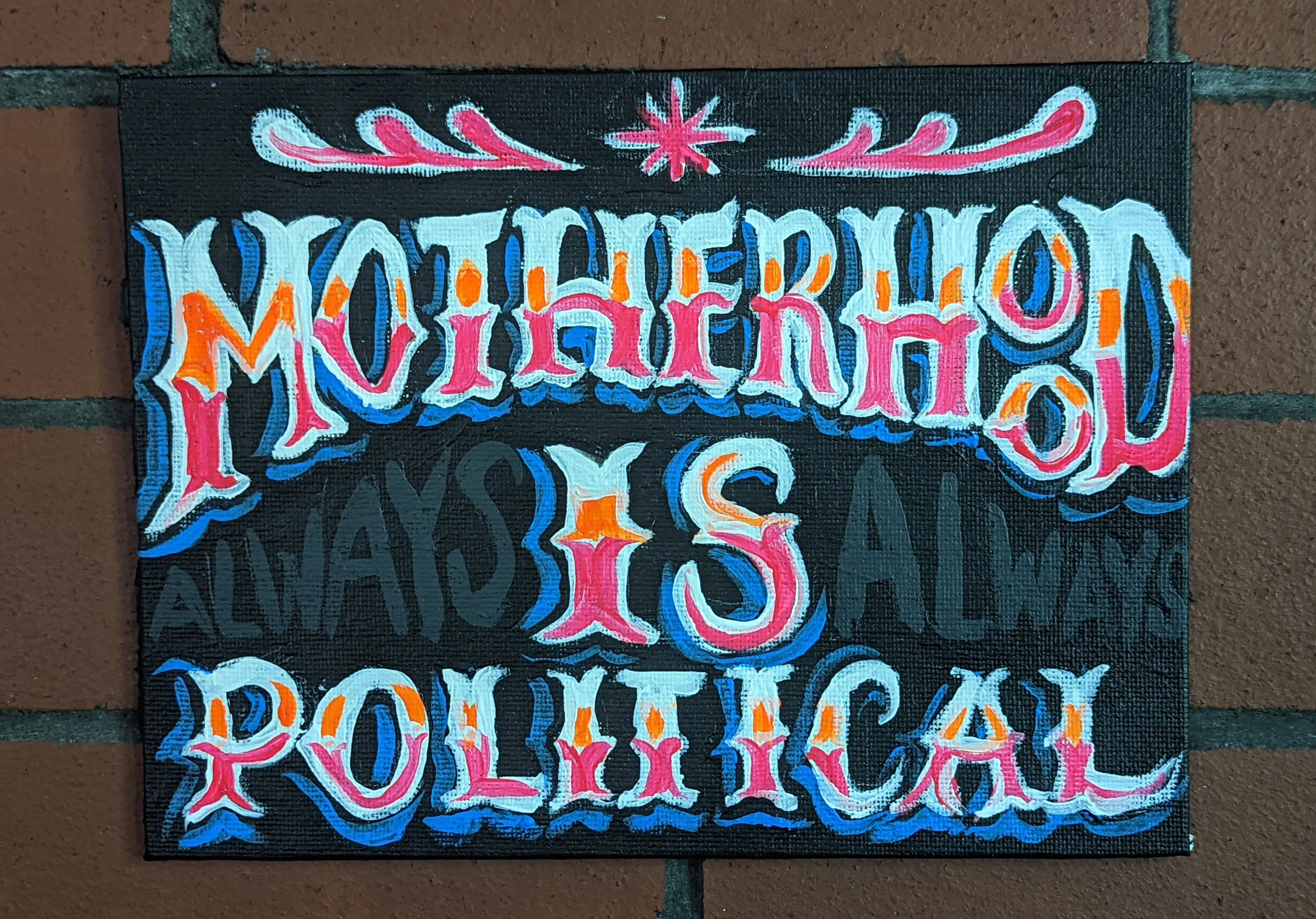Motherhood is always political