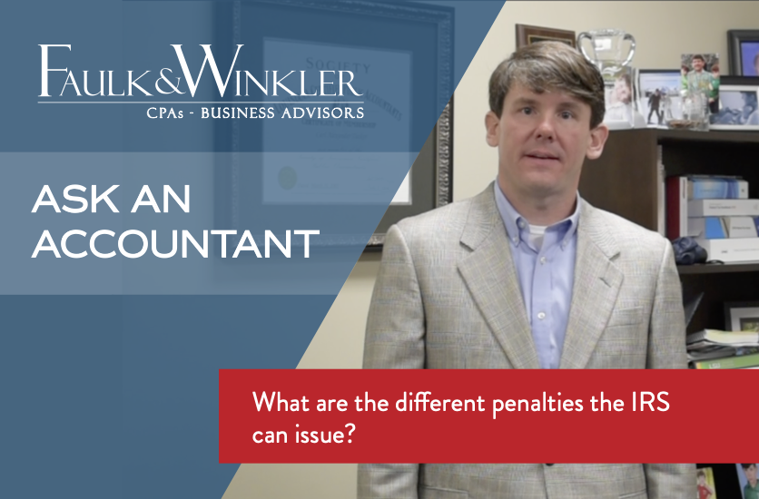 Ask An Accountant: What are the different penalties the IRS can issue?