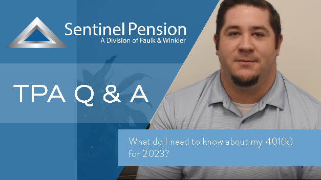 TPA Q &amp; A: What Do I Need To Know About My 401(k) For 2023?